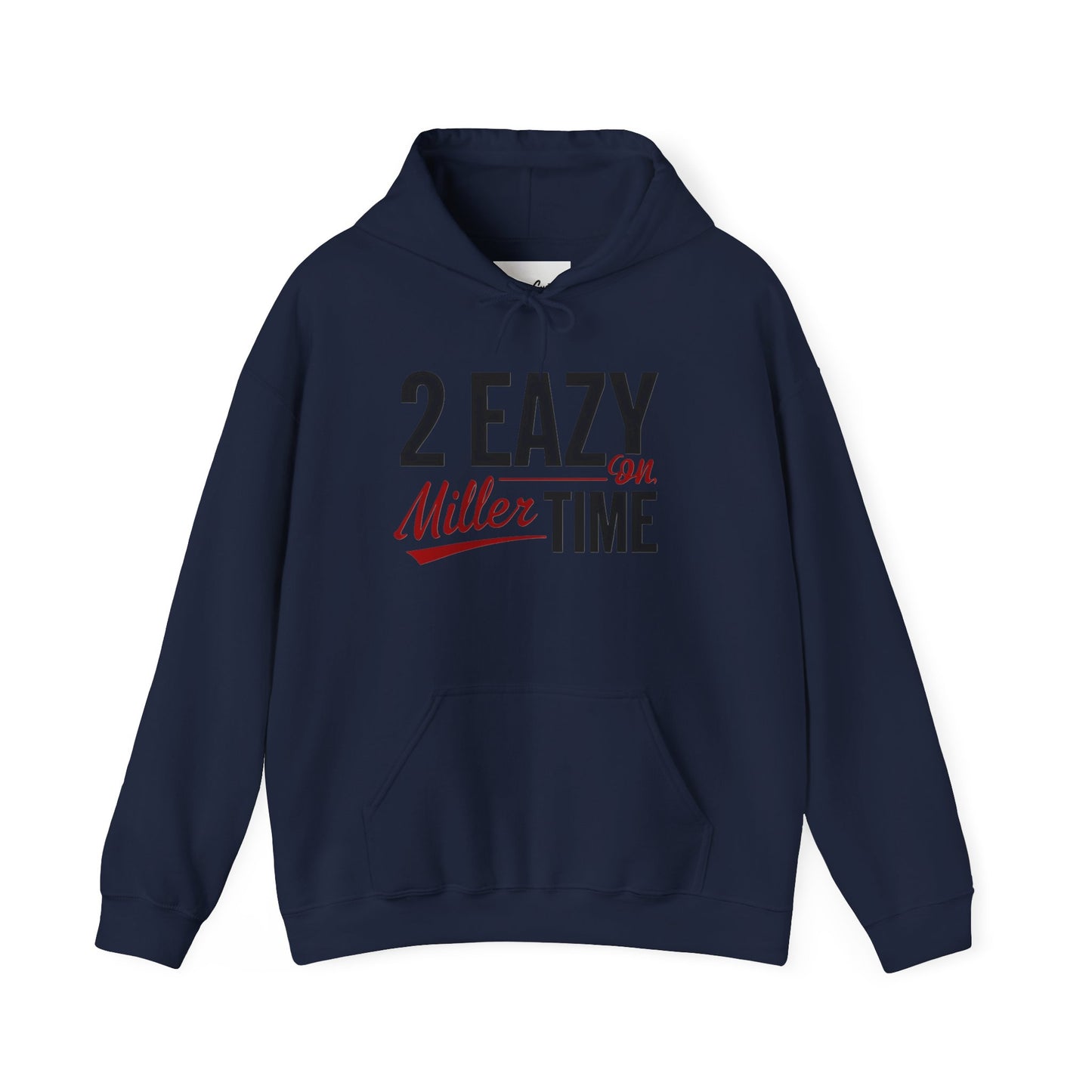 Miller Time (2Eazy Hoodie)